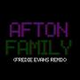 Afton Family (feat. KryFuZe) [Freddie Evans Remix]
