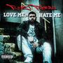 Love Me, Hate Me (Explicit)