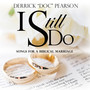 I Still Do: Songs for a Biblical Marriage