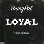 Loyal (Explicit)