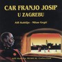 Car Franjo Josip U Zagrebu