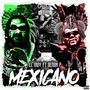 Mexicano (feat. Señor P)