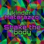 Shake The Body