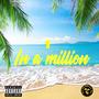 1 In a Million (Explicit)