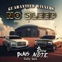 No Sleep (feat. Blais & Big N.O.T.E.) [Explicit]