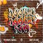 Doobie Doobie Doo (Explicit)