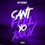 Cant Feel Yo Touch (Explicit)