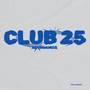 CLUB 25 (Explicit)