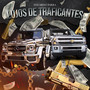 Lujos De Traficantes