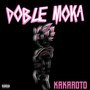 Doble Moka (Explicit)