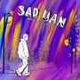 SAD UAN (Explicit)