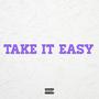 TAKE IT EASY (feat. YDee) [Explicit]