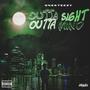 Outta Sight Outta Mind (Explicit)