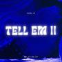 TELL 'EM 2 (Explicit)