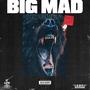 Big Mad (Explicit)