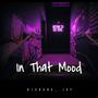 In That Mood (Explicit)