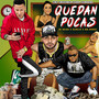 Quedan Pocas (Explicit)