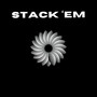 Stack 'em (Explicit)