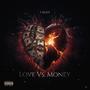 Love Vs Money (Explicit)