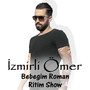 Bebeğim (Roman Ritim Show)