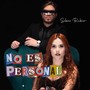 No Es Personal