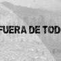 Fuera de Todo (Los Versos Que Se Perdieron: Capítulo 1) (Demo) [Explicit]