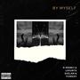 By Myself (feat. Lekunta Ekelam & TCHEEZY) [Explicit]