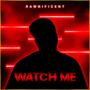 Watch Me