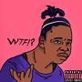 WTF?! (feat. MCF Ru) [Explicit]