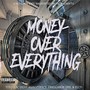 Money over Everything (feat. Conspiracy, Triggaboy Dee & Elly)