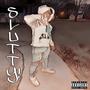 SLUTTY (feat. ReemTheGaslete) [Explicit]