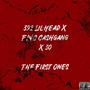 The First Ones (feat. FWC CashGang & 30) [Explicit]