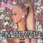 Embezzle (Explicit)