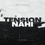 Tension Nahi (feat. Sam Tazir)