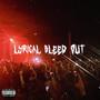 Lyrical Bleed Out (Explicit)