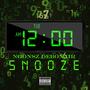 Snooze Freestyle (Explicit)