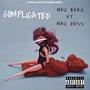 Complicated (feat. Mac Dess) [Explicit]