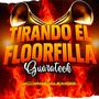 Tirando El Floorfilla