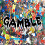 Gamble (Explicit)