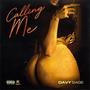 Calling Me (Explicit)