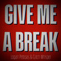 Give Me A Break (The Amazing Digital Circus)