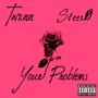 Your Problems (feat. STEEX0) [Explicit]