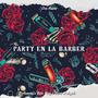Party en la barber (feat. Asmond, Bebo King & Boris El Elegido) [Explicit]