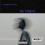 My Vision (feat. CwayJo) [Explicit]