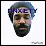 Anxiety (feat. Zina Ford)