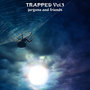 …and friends: Trapped Vol. 3