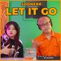 Let It Go (feat. Soonerr)