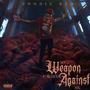 No Weapon Formed Agaisnt Me (Explicit)