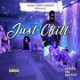 Just Chill (Explicit)