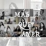 Más Que Ayer (feat. Isaac Valdez, Yesenia Guzmán, Jairo Martínez, Elena Díaz, Merary Díaz, Brenda Cruz & Viviana Acedo)